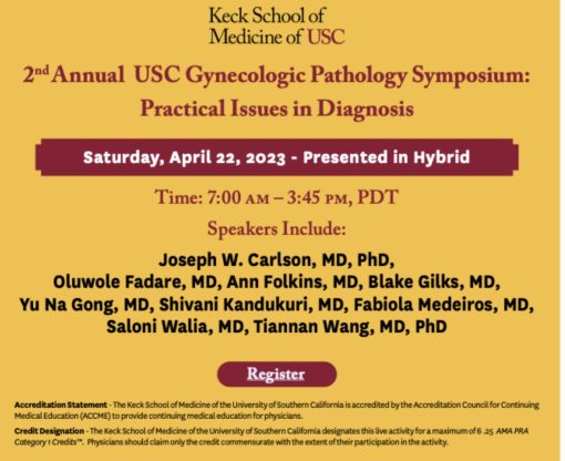 Keck USC 2nd Annual USC Gynecologic Pathology Symposium 2023