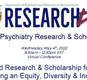 McMaster University 33rd Annual Psychiatry Research & Scholarship Day 2022