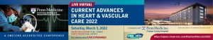 Penn Medicine Current Advances in Heart and Vascular Care 2022