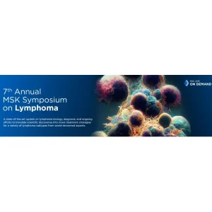 7th Annual MSK Symposium on Lymphoma – On Demand 2023