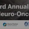 Harvard 3rd Annual Update in Neuro-Oncology 2023