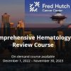 13th Annual Comprehensive Hematology and Oncology Review Course 2022