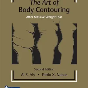 The Art of Body Contouring: After Massive Weight Loss, 2nd Edition (EPUB)