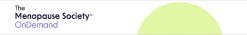2023 Menopause Annual Meeting OnDemand (Videos + Audios)