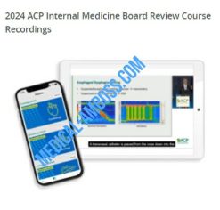 2024 ACP Internal Medicine Board Review Course Recordings