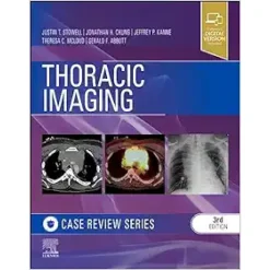 Thoracic Imaging: Case Review, 3rd Edition (Original PDF From Publisher)