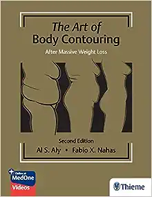 The Art of Body Contouring: After Massive Weight Loss, 2nd edition (Original PDF from Publisher)