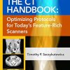 The CT Handbook: Optimizing Protocols for Today’s Feature-Rich Scanners (High Quality Image PDF)