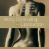 Body Contouring And Liposuction