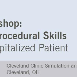 Cleveland Clinic Ultrasound Workshop Diagnostic and Procedural Skills 2022