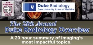 28th Annual Duke Radiology Overview 2019