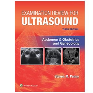 Examination Review for Ultrasound: Abdomen and Obstetrics & Gynecology, 3rd Edition (EPUB3)