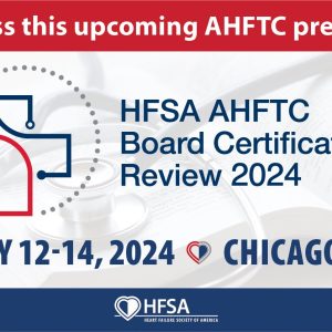 HFSA AHFTC Board Certification Review 2024