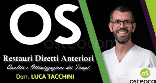 Osteocom Restauri Diretti Anteriori – Luca Tacchini Qualità e ottimizzazione dei tempi (Italiano)