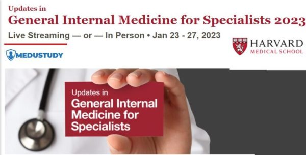 Harvard Updates in General Internal Medicine for Specialists 2023