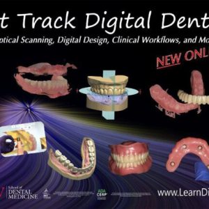 Step-by-Step Digital Dentures For the Dentist and Technician – Scanners, Software, Lab Techniques, and More! (CME VIDEOS)