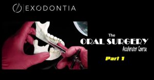 Exodontia The Oral Surgery Accelerator Course Part 1