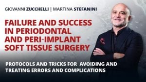 Osteocom – Failure and Success in Periodontal and Peri-Implant Soft Tissue Surgery – Giovanni Zucchelli and Martina Stefanini