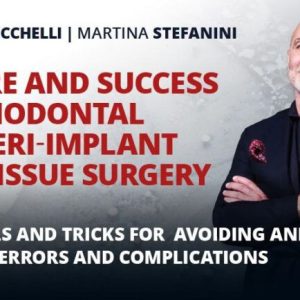 Osteocom – Failure and Success in Periodontal and Peri-Implant Soft Tissue Surgery – Giovanni Zucchelli and Martina Stefanini