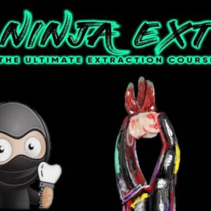 Ninja Extraction: The Ultimate Extraction Course