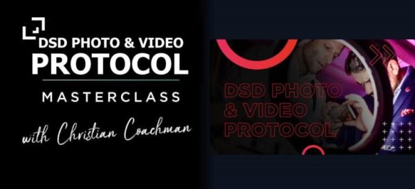 DSD Photo & Video Protocol – Christian Coachman