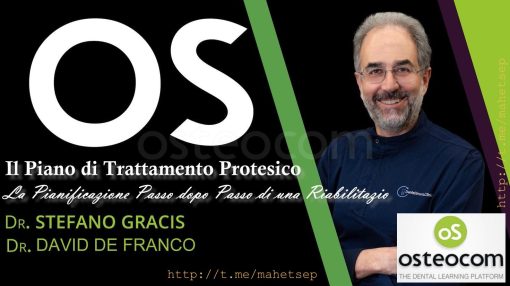 Il Piano di Trattamento Protesico – Stefano Gracis, David De Franco La Pianificazione Passo dopo Passo di una Riabilitazione Protesica (Italiano)