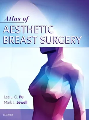 Atlas of Contemporary Aesthetic Breast Surgery: A Comprehensive Approach (Videos)