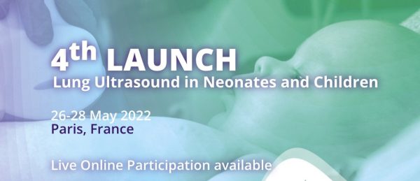 4th LAUNCH Lung Ultrasound in Neonates and Children 2022