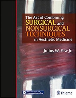 The Art of Combining Surgical and Nonsurgical Techniques in Aesthetic Medicine (EPUB)