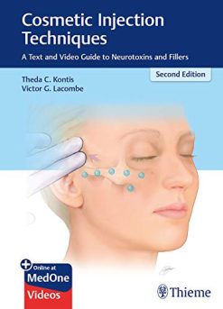 Cosmetic Injection Techniques: A Text and Video Guide to Neurotoxins and Fillers, 2nd Edition (ORIGINAL PDF from Publisher)