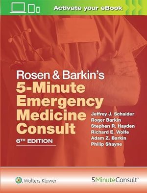 Rosen & Barkin's 5-Minute Emergency Medicine Consult 6th Edition