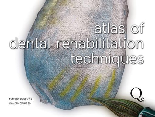 Atlas of Dental Rehabilitation Techniques (Scanned PDF)