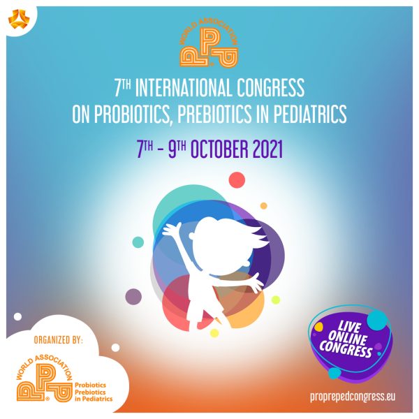 7th International Congress on Probiotics, Prebiotics, Postbiotics in Pediatrics 2021