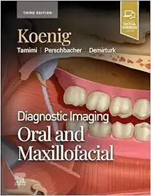 Diagnostic Imaging: Oral and Maxillofacial, 3rd edition (Original PDF from Publisher)