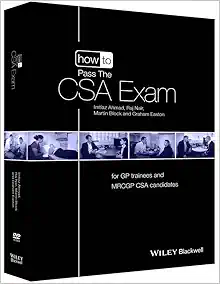 How to Pass the CSA Exam: for GP Trainees and MRCGP CSA Candidates (How to Perform) (Original PDF from Publisher)