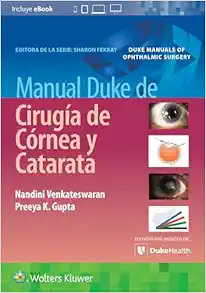 Manual Duke de cirugía de córnea y catarata (Spanish Edition) (Videos)