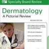 McGraw-Hill Specialty Board Review Dermatology: A Pictorial Review, Second Edition (ORIGINAL PDF from Publisher)