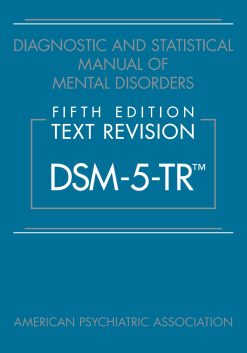 Diagnostic and Statistical Manual of Mental Disorders, Text Revision (DSM-5-TR®), 5th Edition (High Quality Image PDF)