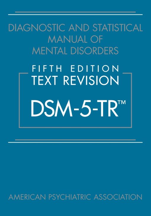 Diagnostic and Statistical Manual of Mental Disorders, Text Revision (DSM-5-TR®), 5th Edition (High Quality Image PDF)