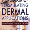 Handbook of Formulating Dermal Applications: A Definitive Practical Guide (PDF)