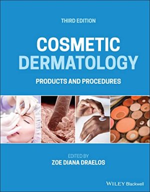 Cosmetic Dermatology: Products and Procedures, 3rd Edition (EPUB)