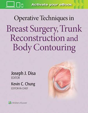 Operative Techniques in Breast Surgery, Trunk Reconstruction and Body Contouring (EPUB)