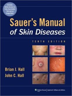 Sauer’s Manual of Skin Diseases, 10th Edition (ORIGINAL PDF from Publisher)