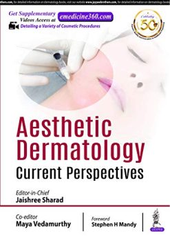 Aesthetic Dermatology: Current Perspectives (Original PDF from Publisher+Videos)