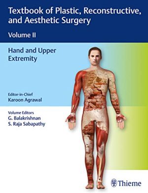 Textbook of Plastic, Reconstructive, and Aesthetic Surgery Volume II: Hand and Upper Extremity (Original PDF from Publisher)