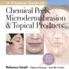 A Practical Guide to Chemical Peels, Microdermabrasion & Topical Products (Original PDF from Publisher)