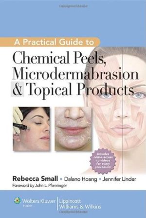 A Practical Guide to Chemical Peels, Microdermabrasion & Topical Products (Original PDF from Publisher)