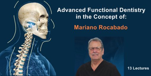 Advanced Functional Dentistry in the Concept of Mariano Rocabado