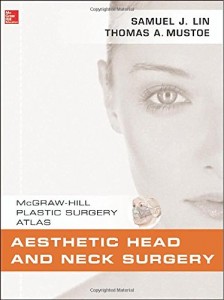 Aesthetic Head and Neck Surgery (Mcgraw-Hill Plastic Surgery Atlas) (ORIGINAL PDF from Publisher)