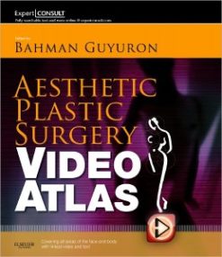 Aesthetic Plastic Surgery Video Atlas: Expert Consult – Online and Print, 1e (Original PDF from Publisher)